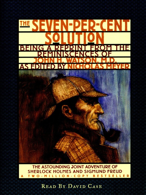 Title details for The Seven-Per-Cent Solution by Nicholas Meyer - Available